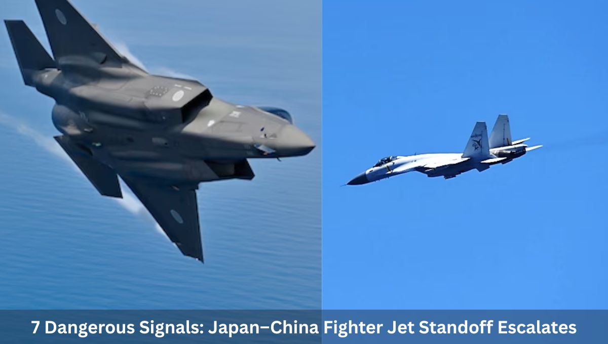 7 Dangerous Signals: Japan–China Fighter Jet Standoff Escalates