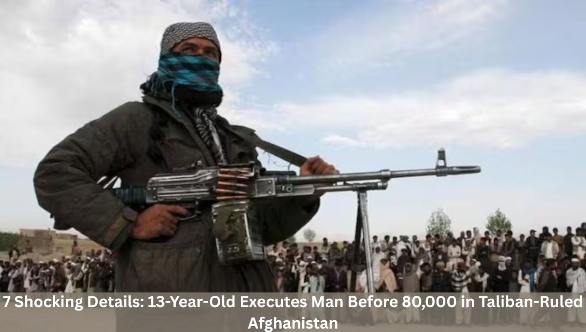 7 Shocking Details: 13-Year-Old Executes Man Before 80,000 in Taliban-Ruled Afghanistan