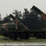5 Stark Realities as Taiwan Stays Calm Amid Explosive China War Games