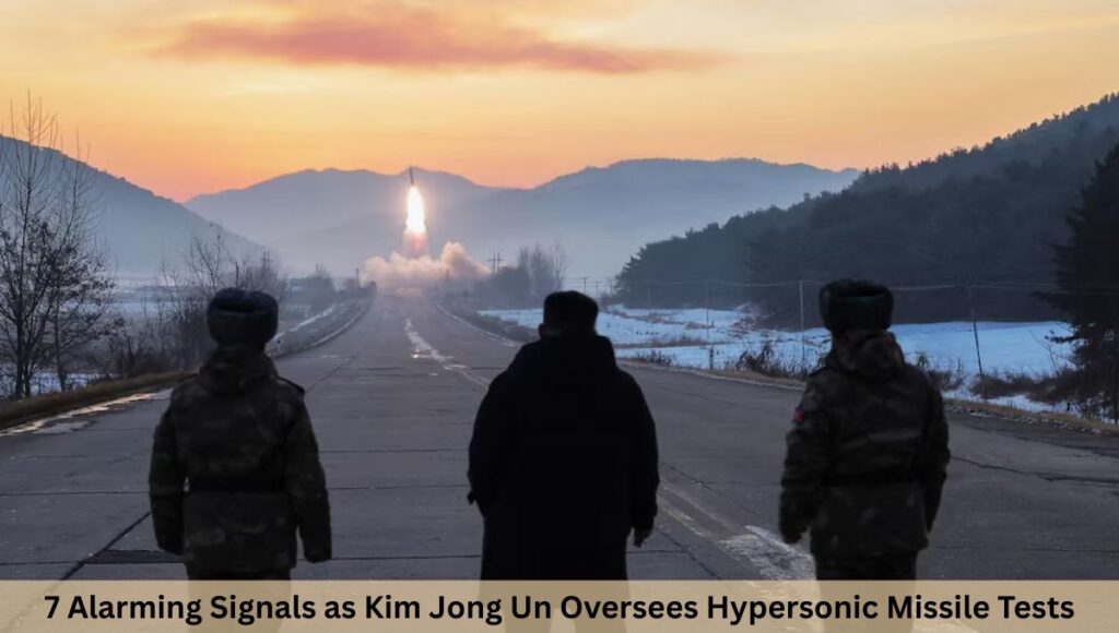 7 Alarming Signals as Kim Jong Un Oversees Hypersonic Missile Tests
