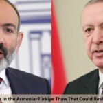 7 Crucial Signals in the Armenia–Türkiye Thaw That Could Reshape the Region 7 Crucial Signals in the Armenia–Türkiye Thaw That Could Reshape the Region
