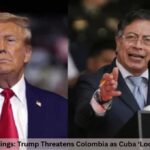7 Explosive Warnings: Trump Threatens Colombia as Cuba ‘Looks Ready to Fall’ 7 Explosive Warnings: Trump Threatens Colombia as Cuba ‘Looks Ready to Fall’