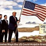 7 Explosive Ways the US Could Acquire Greenland