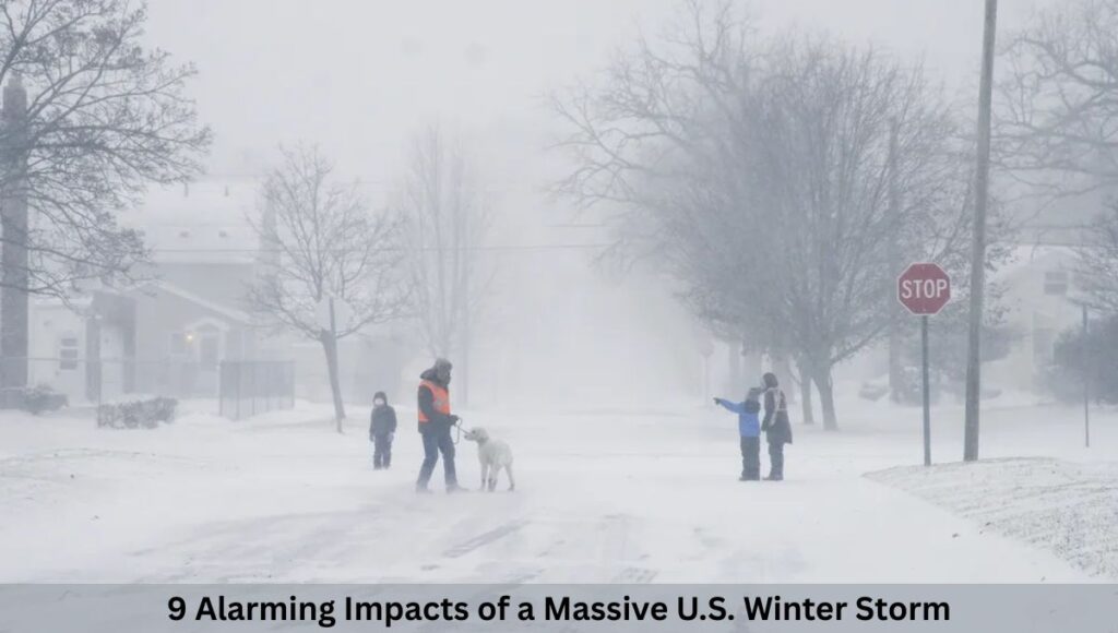 9 Alarming Impacts of a Massive U.S. Winter Storm