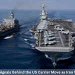 9 Explosive Signals Behind the US Carrier Move as Iran Tensions Boil
