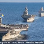 9 Explosive Signals as Trump Sends “Massive Armada” Toward Iran