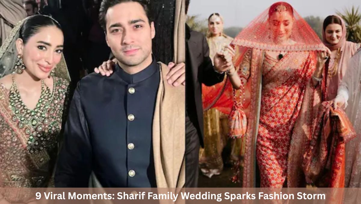 9 Viral Moments: Sharif Family Wedding Sparks Fashion Storm
