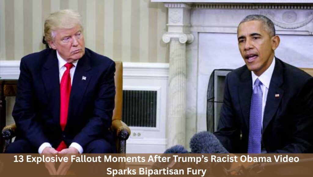 13 Explosive Fallout Moments After Trump’s Racist Obama Video Sparks Bipartisan Fury