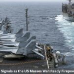 15 Explosive Signals as the US Masses War-Ready Firepower Near Iran 15 Explosive Signals as the US Masses War-Ready Firepower Near Iran