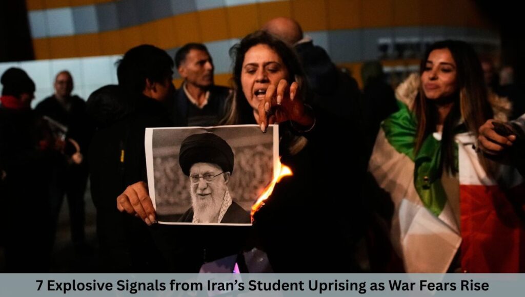 7 Explosive Signals from Iran’s Student Uprising as War Fears Rise