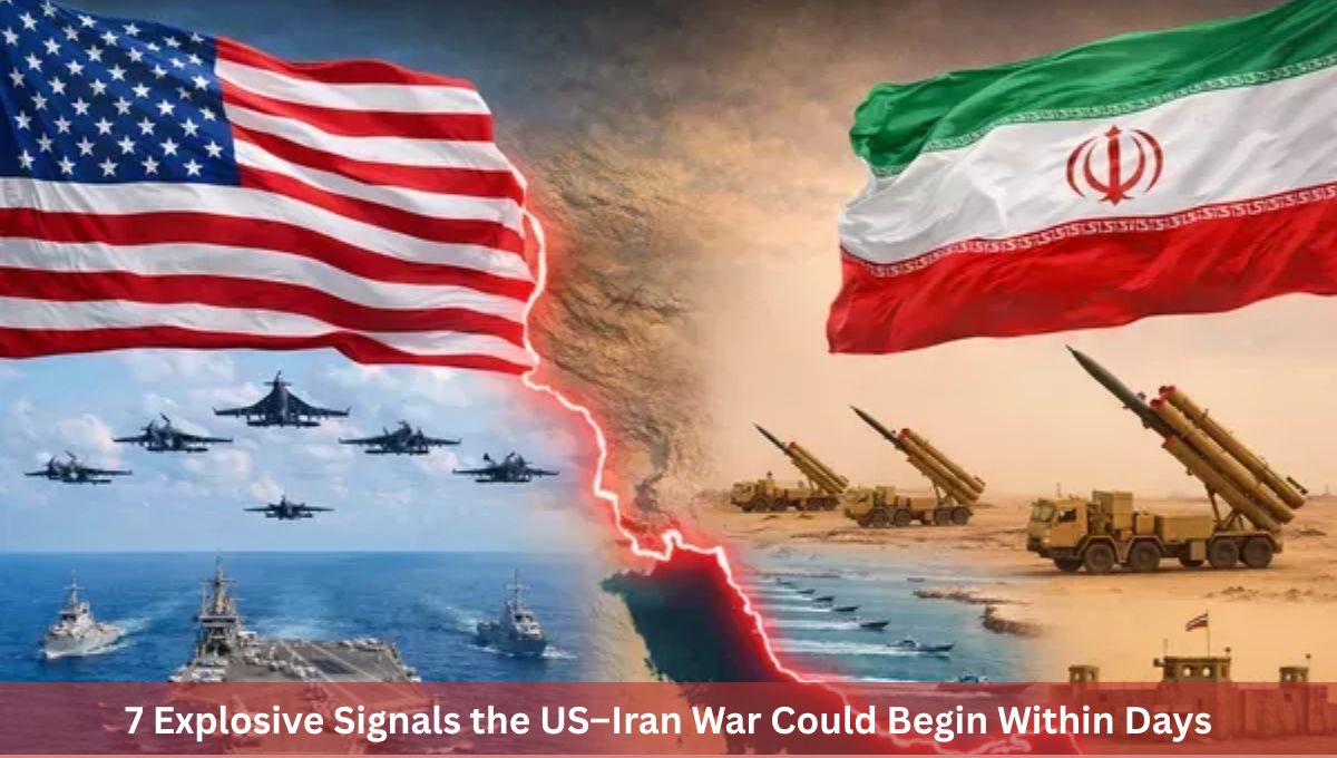 7 Explosive Signals the US–Iran War Could Begin Within Days