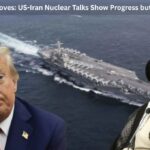 9 High-Stakes Moves: US-Iran Nuclear Talks Show Progress but War Still Looms