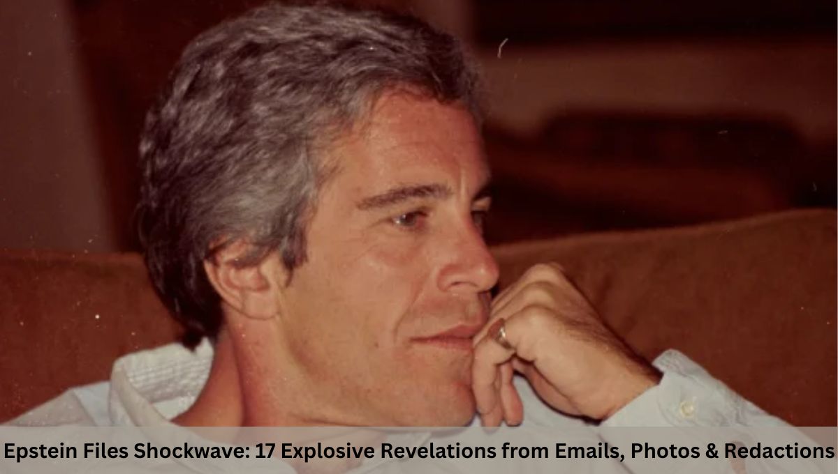 Epstein Files Shockwave: 17 Explosive Revelations from Emails, Photos & Redactions