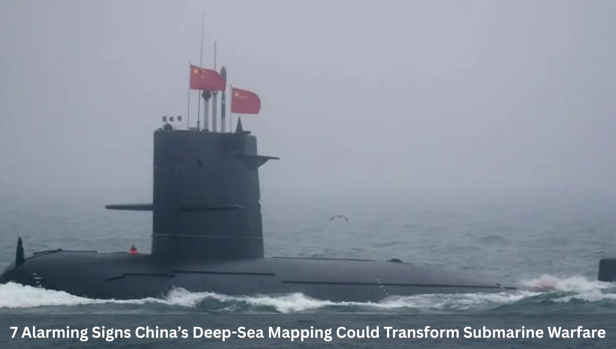 7 Alarming Signs China’s Deep-Sea Mapping Could Transform Submarine Warfare