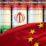 7 Critical Ways Iran’s Yuan Oil Plan Could Shake the Strait of Hormuz