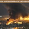 7 Explosive Turns: Israel Bombs Beirut as Hezbollah Enters Iran War