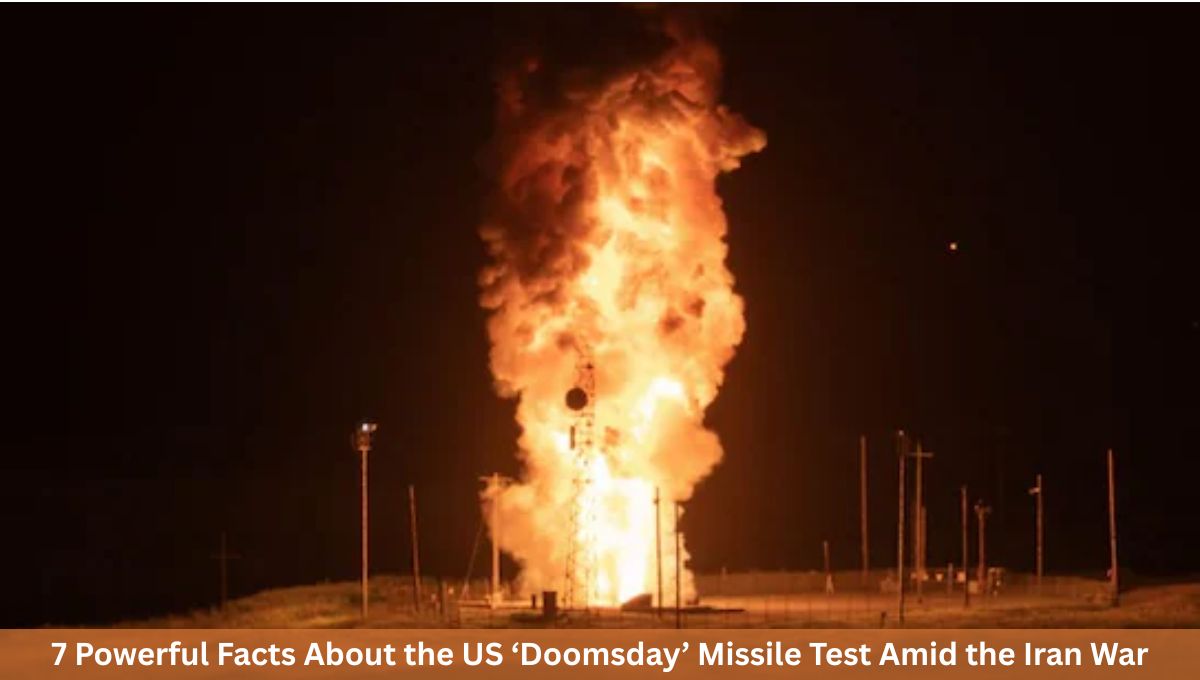 7 Powerful Facts About the US ‘Doomsday’ Missile Test Amid the Iran War
