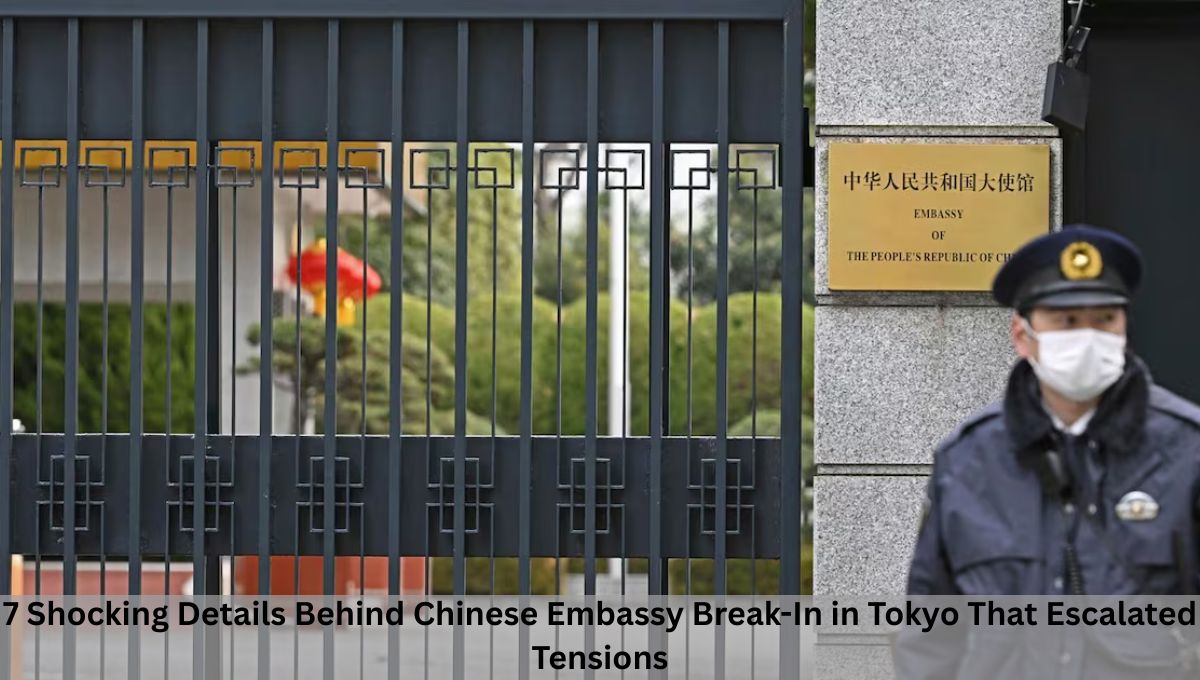 7 Shocking Details Behind Chinese Embassy Break-In in Tokyo That Escalated Tensions