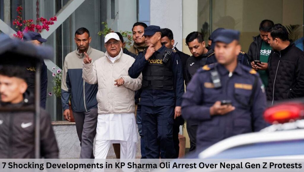 7 Shocking Developments in KP Sharma Oli Arrest Over Nepal Gen Z Protests