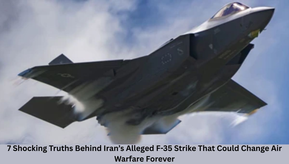 7 Shocking Truths Behind Iran’s Alleged F-35 Strike That Could Change Air Warfare Forever