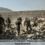 8 Shocking Developments in the Pakistan–Afghanistan Conflict After Deadly Kabul Airstrikes