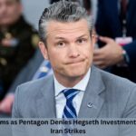 9 Explosive Claims as Pentagon Denies Hegseth Investment Scandal Before Iran Strikes