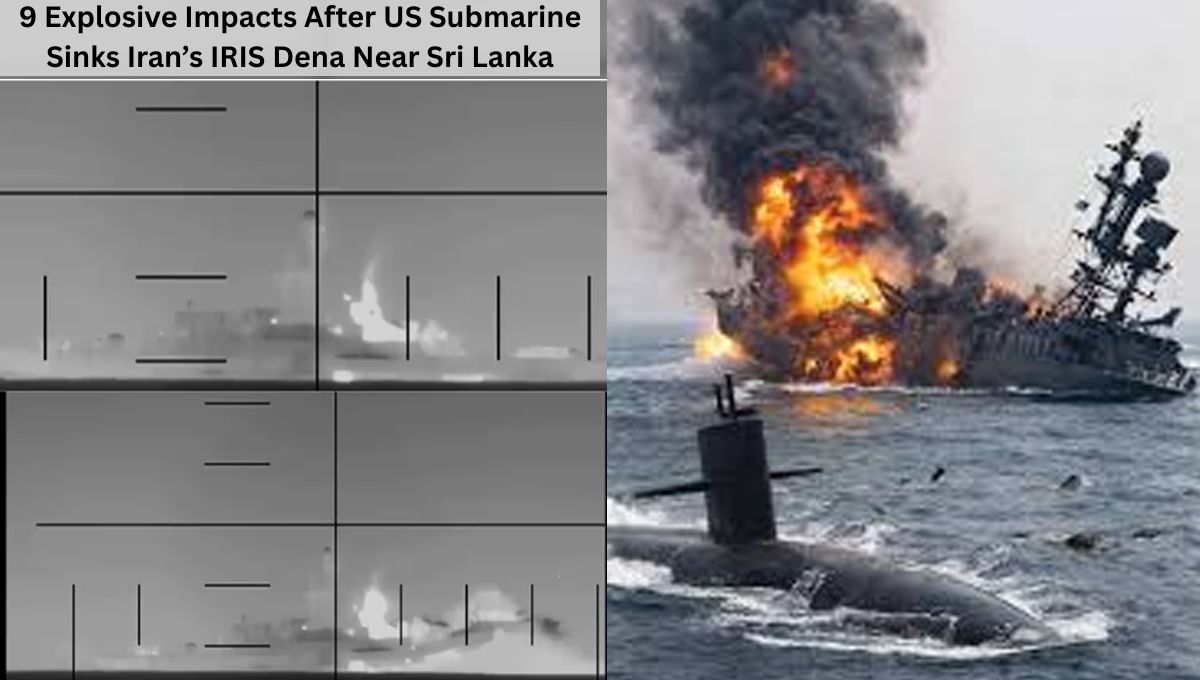 9 Explosive Impacts After US Submarine Sinks Iran’s IRIS Dena Near Sri Lanka