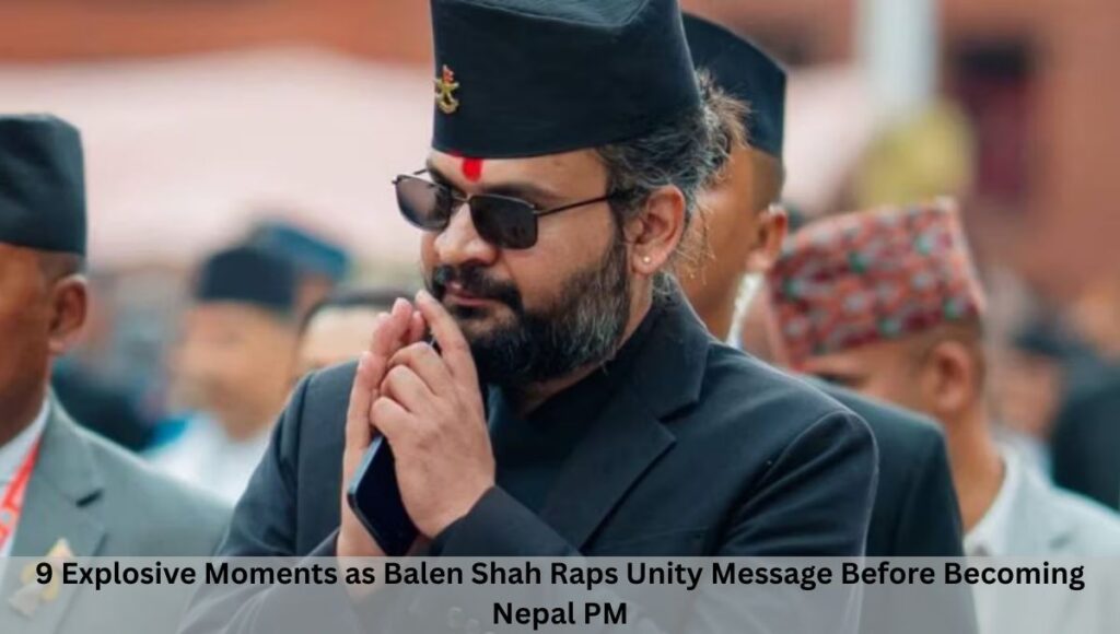 9 Explosive Moments as Balen Shah Raps Unity Message Before Becoming Nepal PM