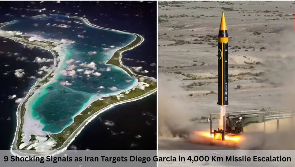 9 Shocking Signals as Iran Targets Diego Garcia in 4,000 Km Missile Escalation