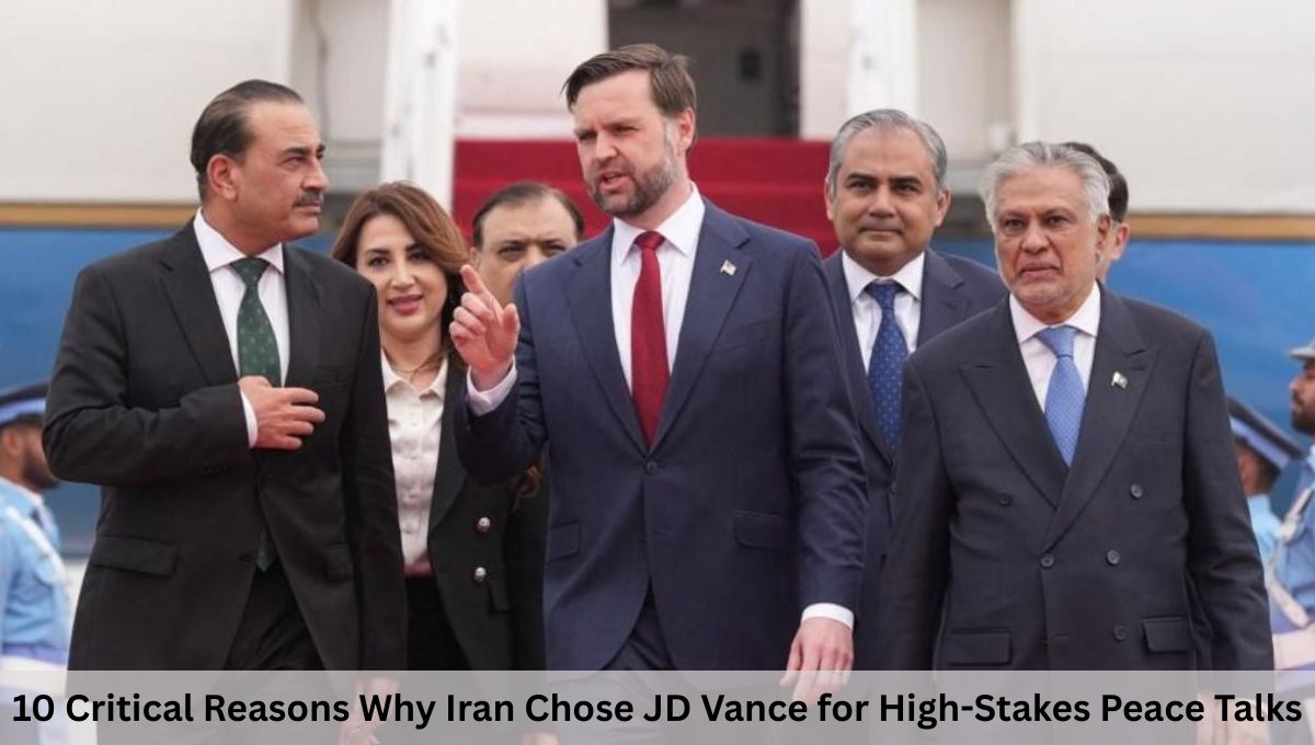 10 Critical Reasons Why Iran Chose JD Vance for High-Stakes Peace Talks