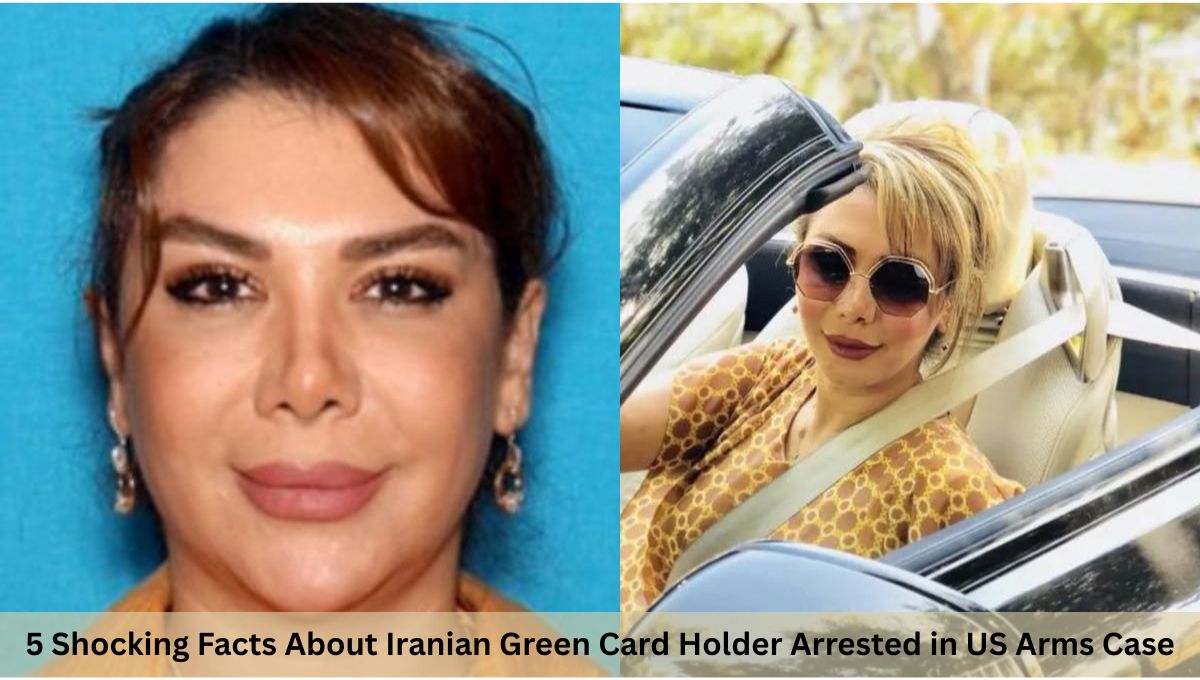 5 Shocking Facts About Iranian Green Card Holder Arrested in US Arms Case