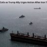 6 Explosive Calls as Trump Ally Urges Action After Iran Targets Ships
