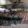 6 Explosive Signals Israel May Strike Iran Awaiting US Green Light