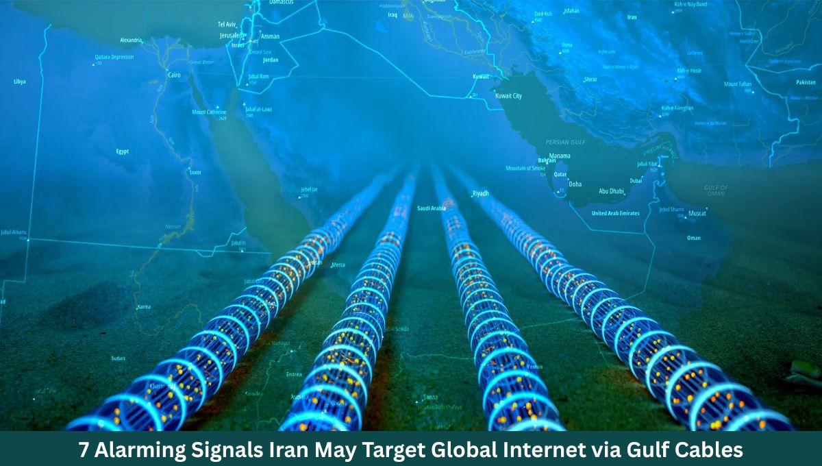 7 Alarming Signals Iran May Target Global Internet via Gulf Cables