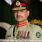7 Explosive Claims About Asim Munir’s Power