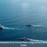 8 Explosive Developments as Trump Plans Long Hormuz Blockade Amid Iran Crisis