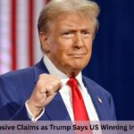 9 Explosive Claims as Trump Says US Winning Iran War