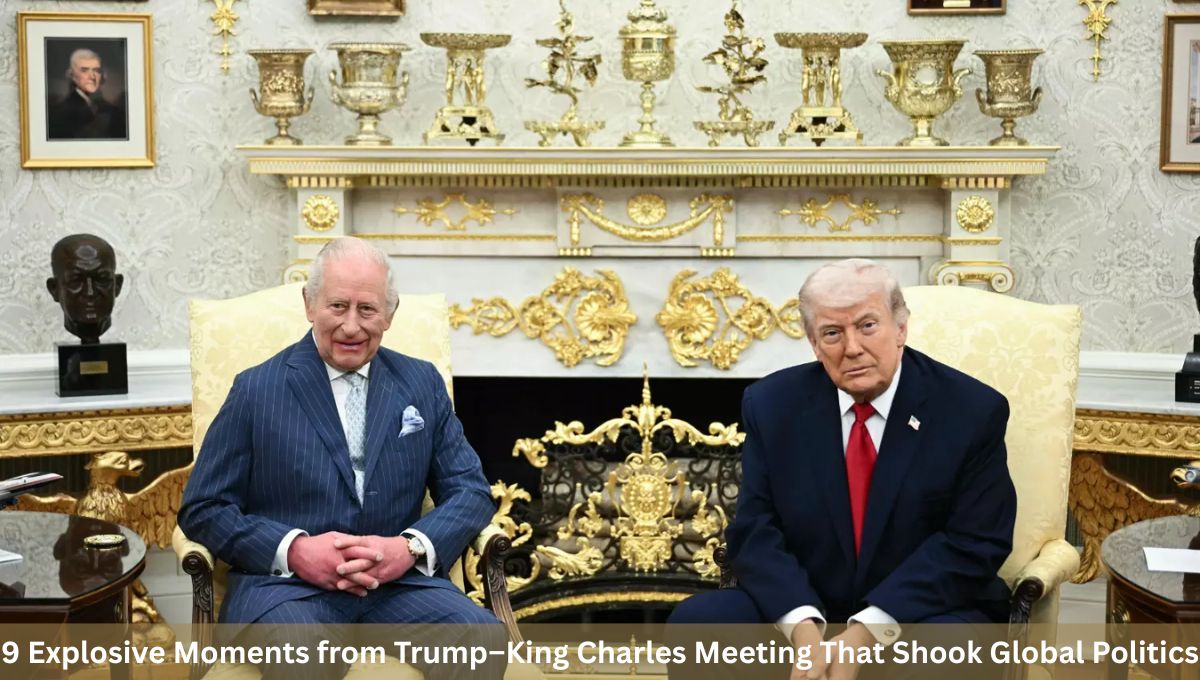 9 Explosive Moments from Trump–King Charles Meeting That Shook Global Politics