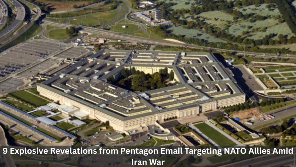 9 Explosive Revelations from Pentagon Email Targeting NATO Allies Amid Iran War