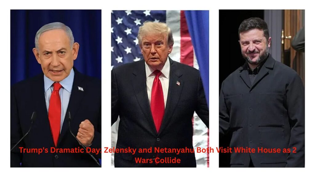 Trump's Dramatic Day: Zelensky and Netanyahu Both Visit White House as 2 Wars Collide